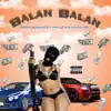 Balan Balan (feat. LA PEDRA, La Resaca, La Rabia 24 & David Bonilla) - Single album lyrics, reviews, download