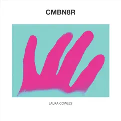 Laura Cowles - Single by CMBN8R album reviews, ratings, credits