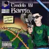 Candela Pal Barrio - Single album lyrics, reviews, download