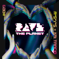 Rave the Planet (Short Version) Song Lyrics