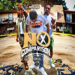 No Comparison (feat. Tre Gotti 424) - Single by Jgotflava, JadenSoGroovy & JgotFlava x Groovy album reviews, ratings, credits