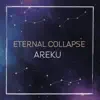 Eternal Collapse - Single album lyrics, reviews, download