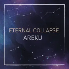Eternal Collapse - Single by Areku album reviews, ratings, credits