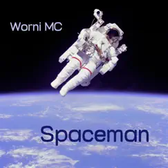 Spaceman - Single by Worni MC album reviews, ratings, credits