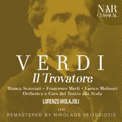 VERDI: IL TROVATORE by Lorenzo Molajoli & Orchestra del Teatro alla Scala di Milano album reviews, ratings, credits