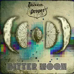 Bitter Moon (feat. Ryan Mitchell) - Single by Proper & Roberto Montoya album reviews, ratings, credits