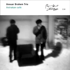 Astrakan Café by Anouar Brahem album reviews, ratings, credits