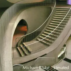 Elevated (feat. Ben Allison, Frank Kimbrough & Michael Mazor) by Michael Blake album reviews, ratings, credits