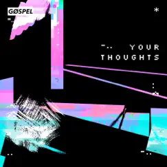 Your Thoughts Song Lyrics