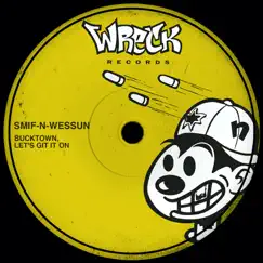 Bucktown / Let's Get It On - EP by Smif-N-Wessun album reviews, ratings, credits