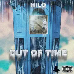 Out of Time - Single by Hilo album reviews, ratings, credits