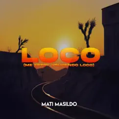 Loco(Me estoy Volviendo Loco) Song Lyrics