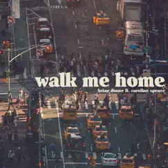 Walk Me Home (feat. Caroline Spence) Song Lyrics