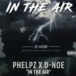 In the Air - Single by D-Noe album reviews, ratings, credits