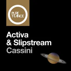 Cassini - Single by Activa & Slipstream album reviews, ratings, credits