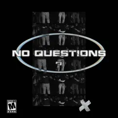 No Questions - Single by BLOCBABYZ album reviews, ratings, credits
