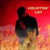Heatin'Up - Single album lyrics, reviews, download