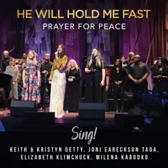 He Will Hold Me Fast - Prayer For Peace - EP by Keith & Kristyn Getty album reviews, ratings, credits