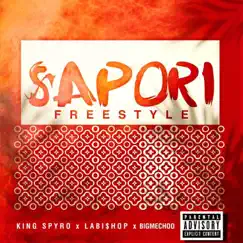 SAPORI (feat. L.A Bishop & Big Mechoo) - Single by King Spyro album reviews, ratings, credits