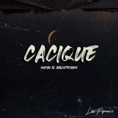 Cacique - Single by Machu el Bibliotecario album reviews, ratings, credits