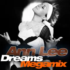 Dreams Megamix - Single by Ann Lee album reviews, ratings, credits