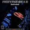 Pretty Face She A 10 - Single album lyrics, reviews, download