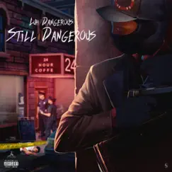 Still Dangerous - EP by Luh Dangerous album reviews, ratings, credits