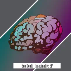 Imaginative EP by Ego Death album reviews, ratings, credits