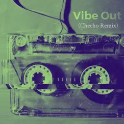 Vibe Out (Checho Remix) [Checho Remix] - Single by I-K-E, Mic Flo & Checho Beats album reviews, ratings, credits