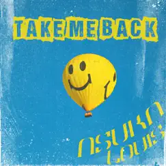 Take Me Back - Single by Asuka Louis album reviews, ratings, credits