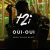 Oui-Oui - Single album lyrics, reviews, download