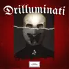 Drilluminati album lyrics, reviews, download