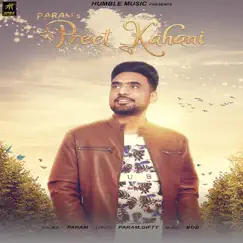 Preet Kahani - Single by Param album reviews, ratings, credits