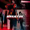 Breathe (feat. Money Mvrc) - Single album lyrics, reviews, download