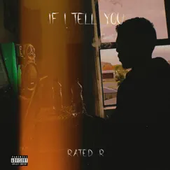 If I Tell You by RatedϟR album reviews, ratings, credits