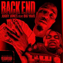 BACK END (feat. Big Yavo) - Single by JuggyJones album reviews, ratings, credits