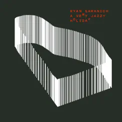 A Very Jazzy Holiday - EP by Ryan Saranich album reviews, ratings, credits