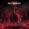 Outbreak (feat. Messinian) - Single album lyrics, reviews, download