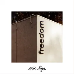 Freedom by Eric Lige album reviews, ratings, credits