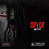 Copy Cat - Single album lyrics, reviews, download