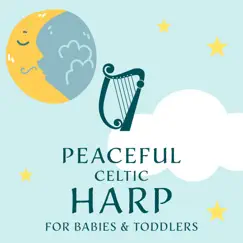 Peaceful Celtic Harp for Babies & Toddlers by Claire Hamilton album reviews, ratings, credits