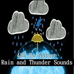 432 Hz Rain On Leaves and Thunder Sounds Song Lyrics