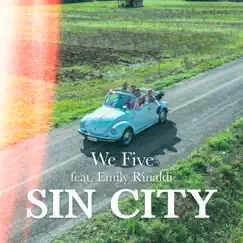 Sin City - Single by We Five & EMILY RINALDI album reviews, ratings, credits