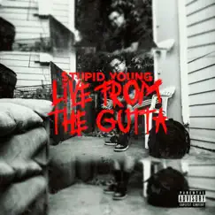 Live From the Gutta by $tupid Young album reviews, ratings, credits