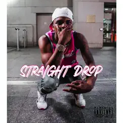 Straight Drop Song Lyrics