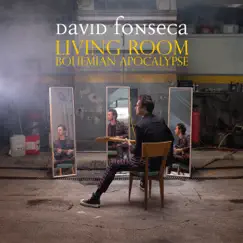 Living Room Bohemian Apocalypse by David Fonseca album reviews, ratings, credits