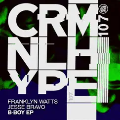B-Boy - EP by Franklyn Watts & Jesse Bravo album reviews, ratings, credits