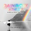 Rainbow in the Sky (feat. M.Y.) [The Remixes] - EP album lyrics, reviews, download