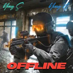 Offline - Single by Yung G, Yung S & SCAN album reviews, ratings, credits