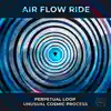 Air Flow Ride - Single album lyrics, reviews, download